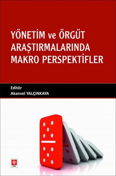 Yönetim ve Örgüt Araştırmalarında Makro Perspektifler Akansel Yalçınka