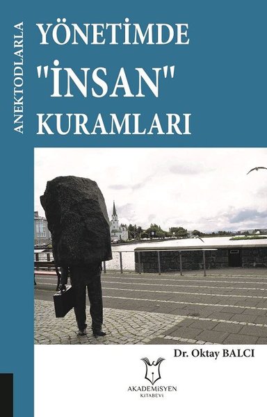 Yönetimde İnsan Kurumları - Anektodlarla Kolektif