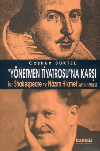 \'\'Yönetmen Tiyatrosu\'\'na Karşı Coşkun Buktel