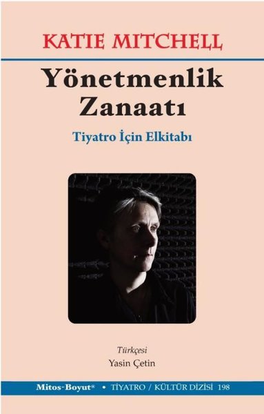 Yönetmenlik Zanaatı - Tiyatro İçin El Kitabı Katie Mitchell