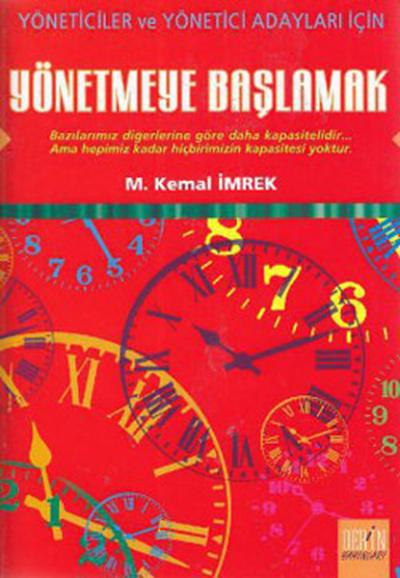 Yönetmeye Başlamak M. Kemal İmrek