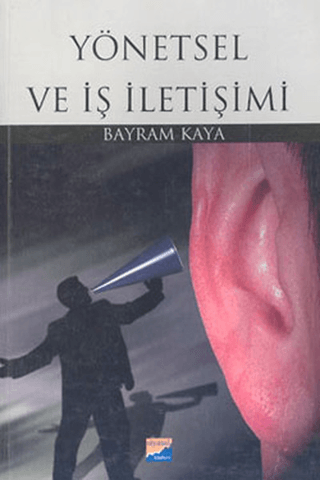 Yönetsel ve İş İletişimi %10 indirimli Bayram Kaya