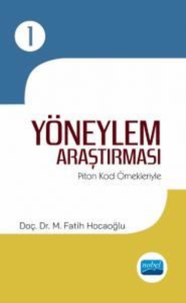 Yöneylem Araştırması - Piton Kod Örnekleriyle M. Fatih Hocaoğlu