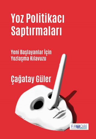 Yoz Politikacı Saptırmaları - Yeni Başlayanlar İçin Yozlaşma Kılavuzu 