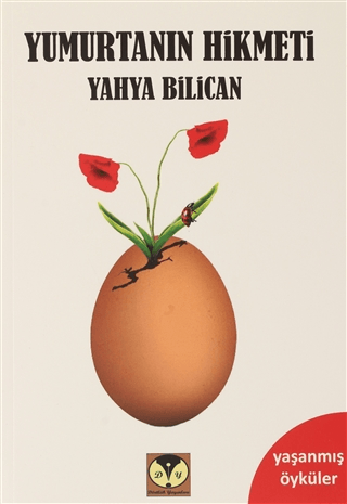 Yumurtanın Hikmeti Yahya Bilican