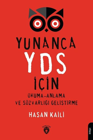 Yunanca Yds İçin Okuma-Anlama Ve Sözvarlığı Geliştirme Hasan Kaili