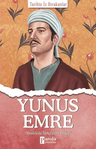 Yunus Emre - Tarihte İz Bırakanlar Turan Tektaş