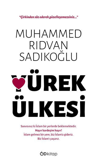 Yürek Ülkesi Muhammed Rıdvan Sadıkoğlu