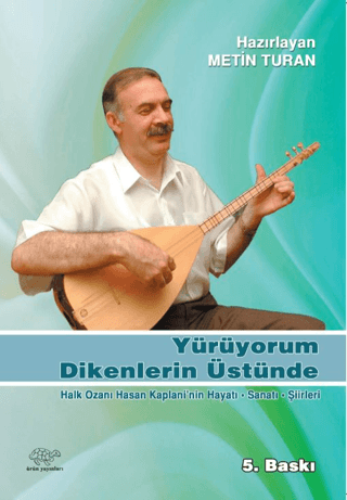 Yürüyorum Dikenlerin Üstünde Hasan Kaplani