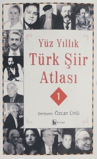 Yüz Yıllık Şiir Atlası 1 Özcan Ünlü