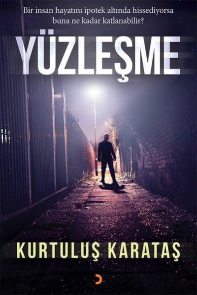 Yüzleşme Kurtuluş Karataş