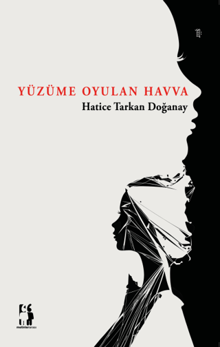 Yüzüme Oyulan Havva Hatice Tarkan Doğanay