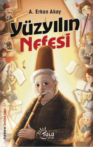 Yüzyılın Nefesi A. Erkan Akay