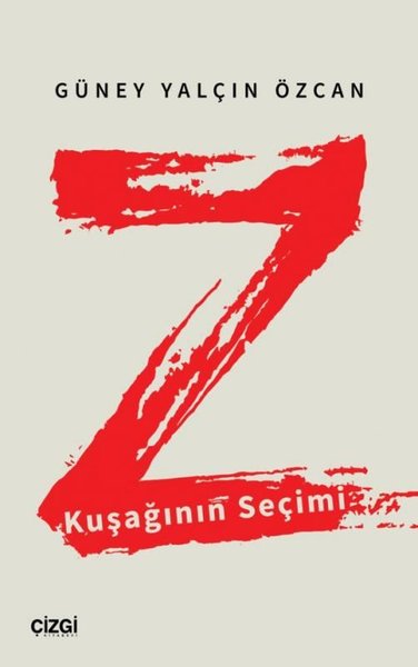 Z Kuşağının Seçimi Güney Yalçın Özcan