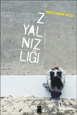 Z Yalnızlığı Neslihan Acu