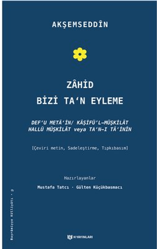 Zahid Bizi Ta'n Eyleme Akşemseddin