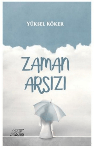 Zaman Arsızı Yüksel Köker