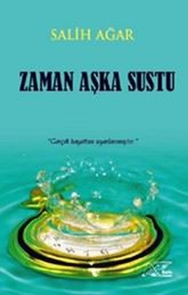 Zaman Aşka Sustu Salih Ağar