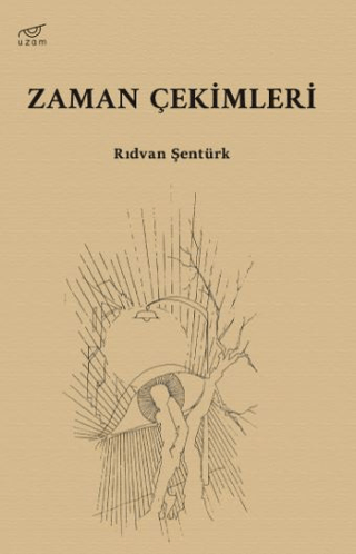 Zaman Çekimleri Rıdvan Şentürk