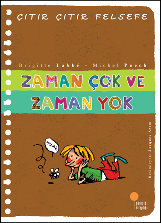 Çıtır Çıtır Felsefe 19 - Zaman Çok ve Zaman Yok Michel Puech