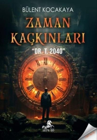 Zaman Kaçkınları Bülent Kocakaya