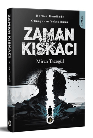 Zaman Kıskacı Mirza Tazegül