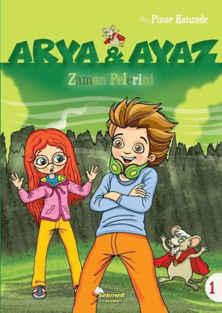 Arya ve Ayaz- Zaman Pelerini Pınar Hanzade