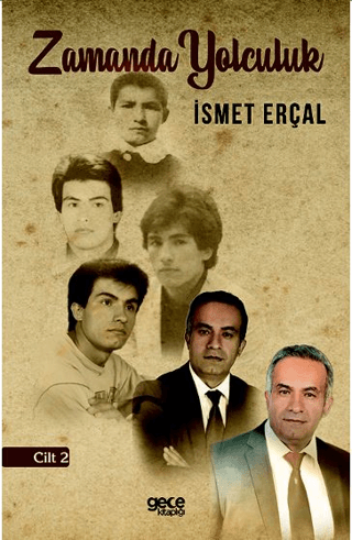 Zamanda Yolculuk - Cilt 2 İsmet Erçal