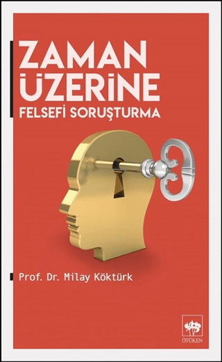 Zaman Üzerine Felsefi Soruşturma Milay Köktürk