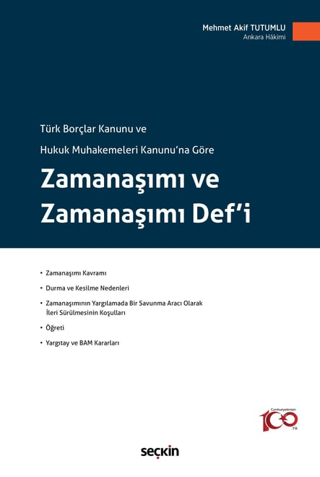 Zamanaşımı ve Zamanaşımı Def'i (Ciltli) Mehmet Akif Tutumlu