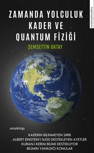 Zamanda Yolculuk - Kader ve Quantum Fiziği Şemsettin Oktay