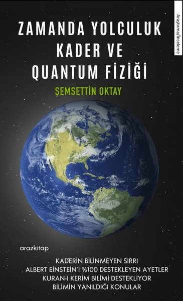 Zamanda Yolculuk - Kader ve Quantum Fiziği Şemsettin Oktay