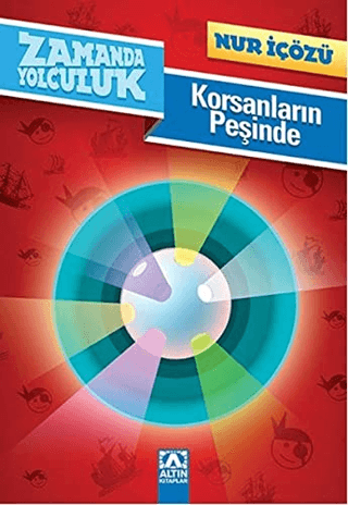 Zamanda Yolculuk - Korsanların Peşinde Nur İçözü