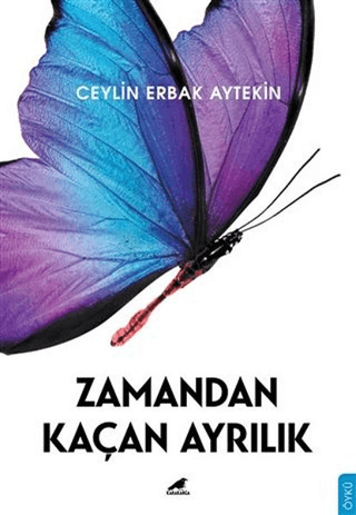 Zamandan Kaçan Ayrılık Ceylin Erbak Aytekin