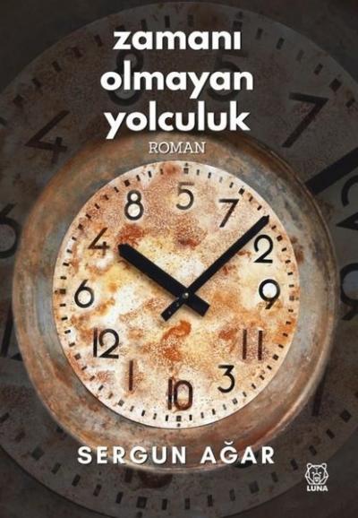 Zamanı Olmayan Yolculuk Sergun Ağar