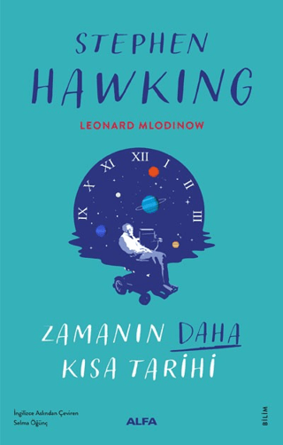 Zamanın Daha Kısa Kısa Tarihi - Renkli Resimli Stephen Hawking