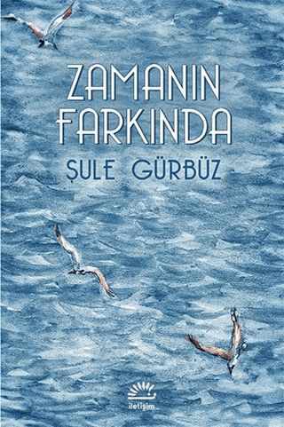 Zamanın Farkında %27 indirimli Şule Gürbüz