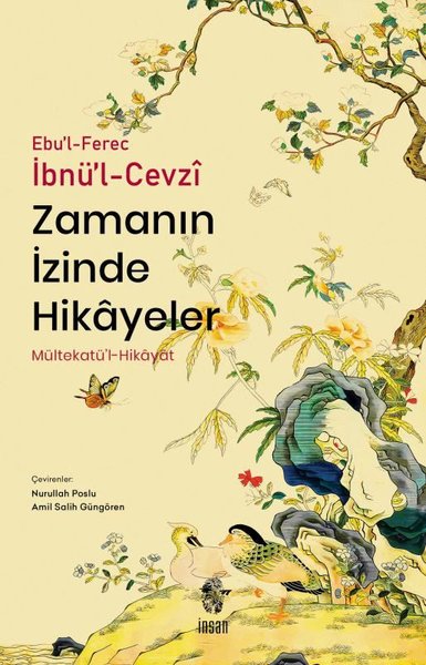 Zamanın İzinde Hikayeler - Mültakatü'l Hikayat Ebu'l-Ferec İbnü'l - Ce