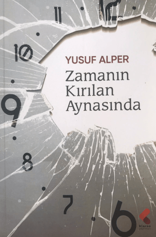 Zamanın Kırılan Aynasında Yusuf Alper