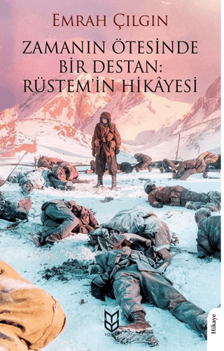 Zamanın Ötesinde Bir Destan: Rüstem'in Hikayesi Emrah Çılgın