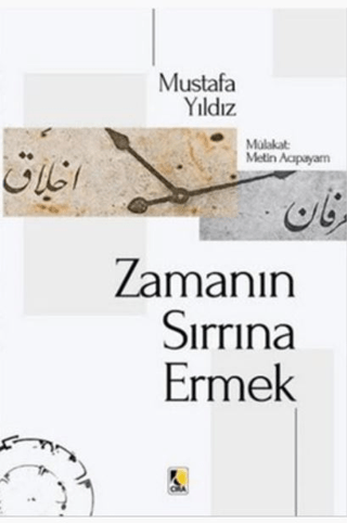 Zamanın Sırrına Ermek Mustafa Yıldız