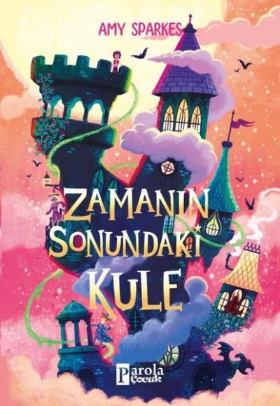 Zamanın Sonundaki Kule Amy Sparkes