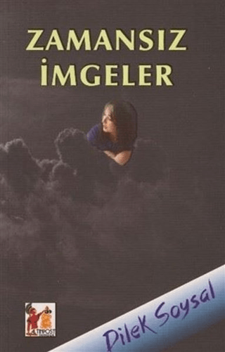 Zamansız İmgeler Dilek Soysal