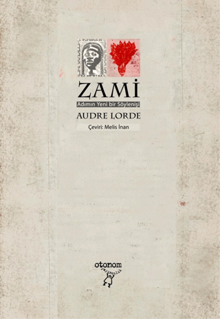 Zami - Adımın Yeni bir Söylenişi Audre Lorde