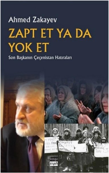 Zapt Et Ya Da Yok Et Ahmed Zakayev