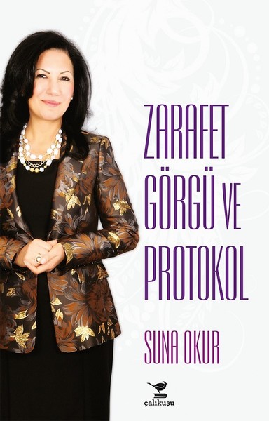 Zarafet Görgü ve Protokol Suna Okur