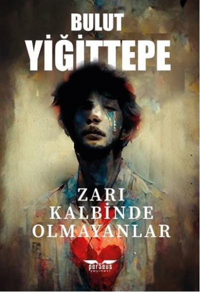 Zarı Kalbinde Olmayanlar Bulut Yiğittepe