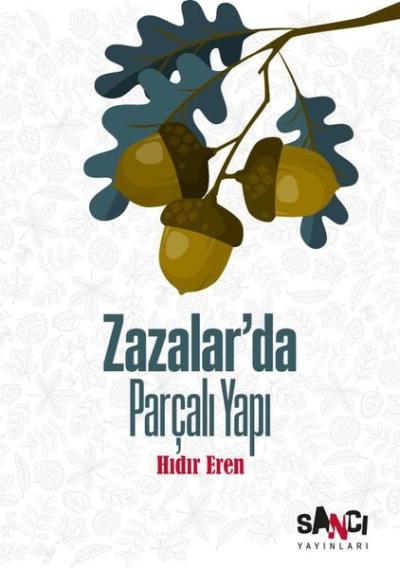 Zazalar'da Parçalı Yapı Hıdır Eren