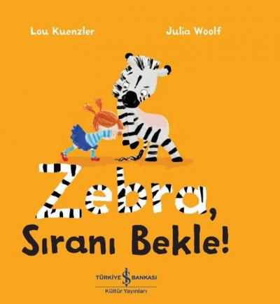 Zebra Sıranı Bekle! Lou Kuenzler