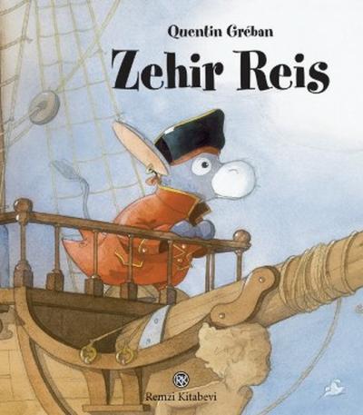 Zehir Reis (Ciltli) Quentin Greban